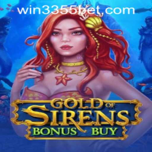 Explore the Thrilling World of GoldofSirensBonusBuy with 3355bet PH Login